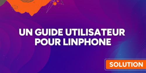 Nouveau : un guide utilisateur pour Linphone !